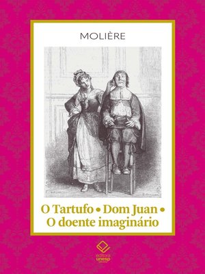 cover image of O Tartufo; Don Juan; O doente imaginário